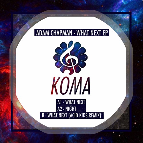 Adam Chapman – What Next [KMA026]